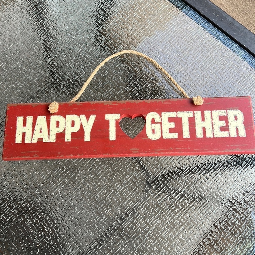 Happy Together sign